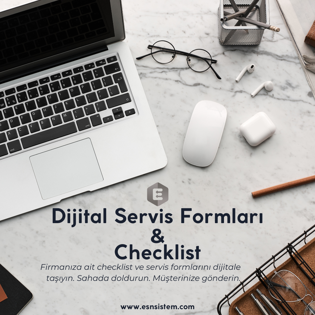 Checklist ve Dijital Servis Formları