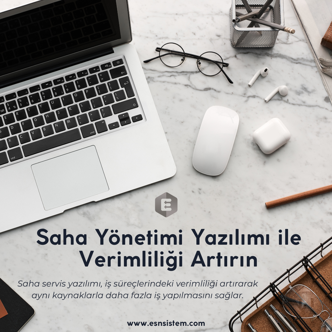 Saha Yönetimi Yazılımı ile Ekip Verimliliğini Artırın